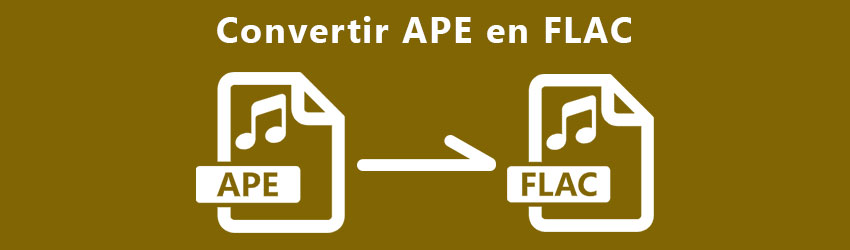Convertir APE en FLAC