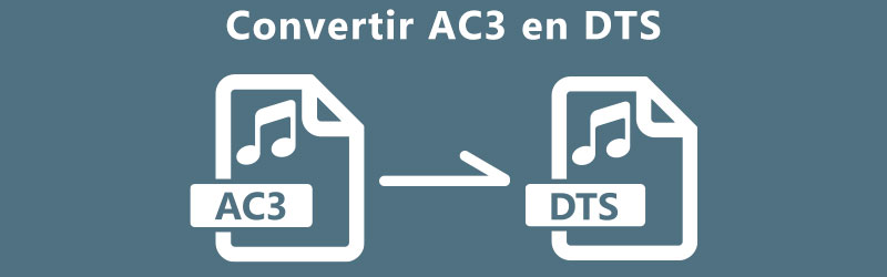 Convertir AC3 en DTS