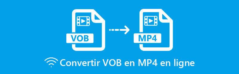 Convertir VOB en MP4 en ligne