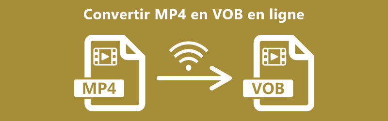 Convertisseur MP4 en VOB en ligne