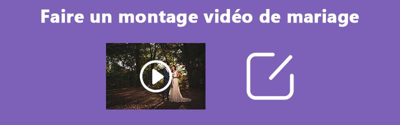 Faire un montage vidéo de mariage