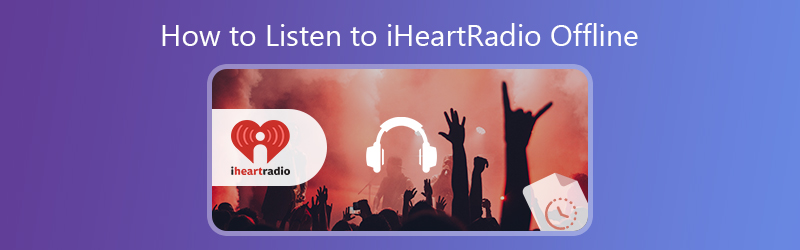Écouter de la musique iHeartRadio hors ligne