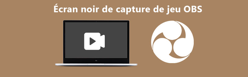 Écran noir de capture de jeu OBS