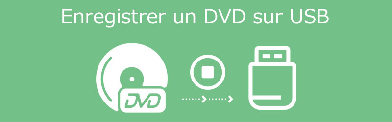 Enregistrer un DVD sur USB