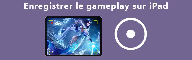 Enregistrer le gameplay sur iPad