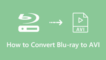 Convertisseur Blu-ray en AVI - Comment extraire des films Blu-ray en vidéos AVI