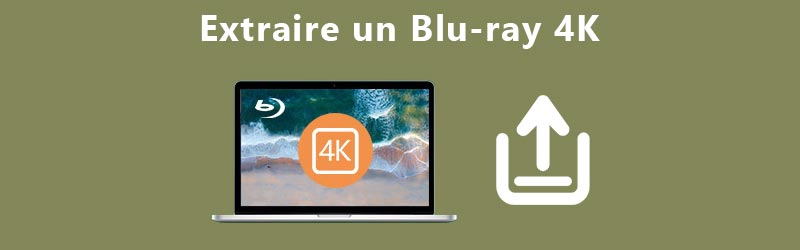 Extraire un Blu-ray 4K