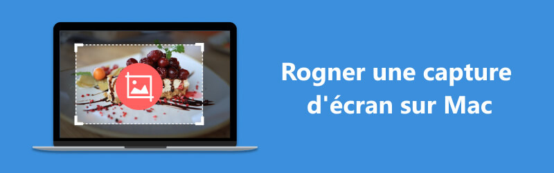 Comment recadrer une capture d'écran sur Mac